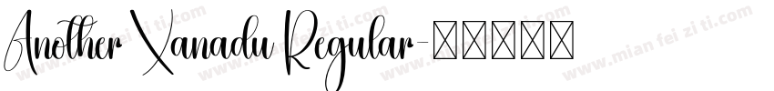 Another Xanadu Regular字体转换